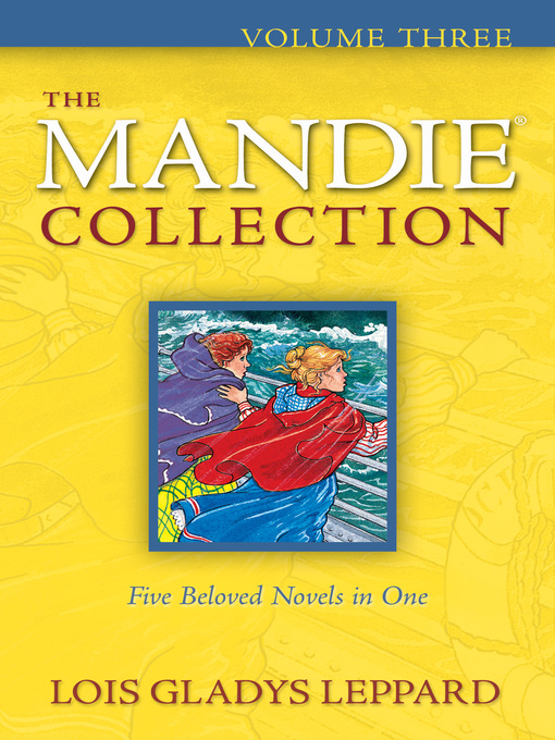 Title details for The Mandie Collection, Volume 3 by Lois Gladys Leppard - Available